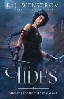 Tides: 2 (Chronicles of the Third Realm War)