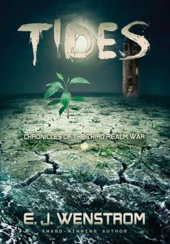 Tides: 2 (Chronicles of the Third Realm War)