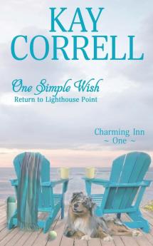 One Simple Wish: Return to Lighthouse Point: 1 (Charming Inn)