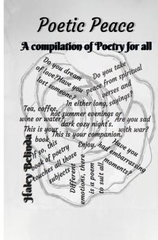 Poetic Peace .: A compilation of poetry for all