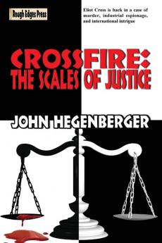 Crossfire: The Scales of Justice: 3 (Eliot Cross)