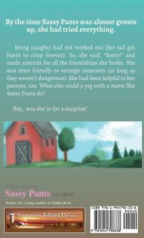 Sassy Pants LEARNS To Take Care Of Others: 5