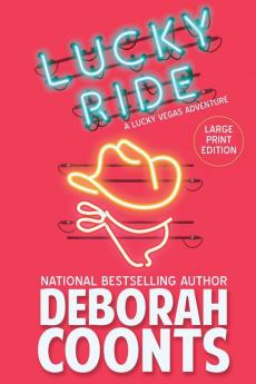 Lucky Ride: Large Print Edition: 8 (Lucky O'Toole Vegas Adventure)