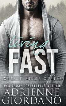 Living Fast: 3 (Steele Ridge)