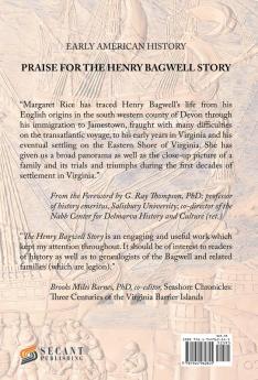 The Henry Bagwell Story: English Adventurer Virginia Planter 1589-1663