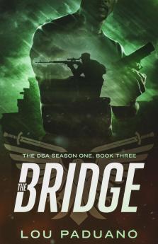 The Bridge: The DSA Season One Book Three: 1.3