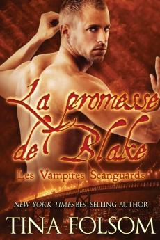 La Promesse de Blake: 11 (Les Vampires Scanguards)