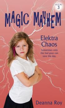 Elektra Chaos: 3 (Magic Mayhem)