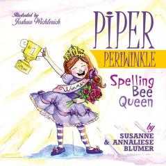 Piper Periwinkle: Spelling Bee Queen: 2