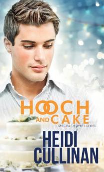 Hooch and Cake: 1.5 (Special Delivery)