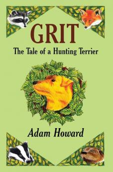 Grit: The Tale of a Hunting Terrier