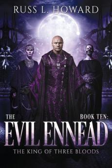 The Evil Ennead: 10 (King of Three Bloods)