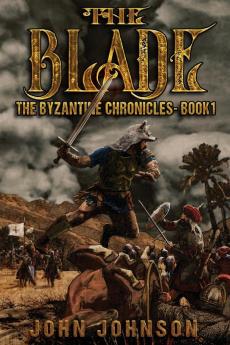 The Blade: 1 (The Byzantine Chronicles)