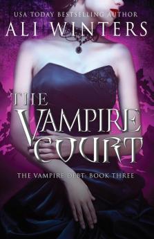 The Vampire Court: 3 (Shadow World: The Vampire Debt)