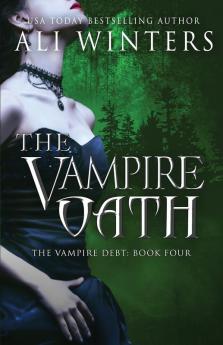 The Vampire Oath: 3 (Shadow World: The Vampire Debt)