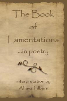 The Book of Lamentations ...in poetry