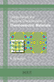 Charge Density and Structural Characterization of Thermoelectric Materials: 1 (Materials Research Foundations)