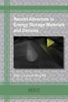 Recent Advances in Energy Storage Materials and Devices: 12 (Materials Research Foundations)