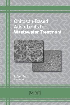 Chitosan-Based Adsorbents for Wastewater Treatment: 34 (Materials Research Foundations)