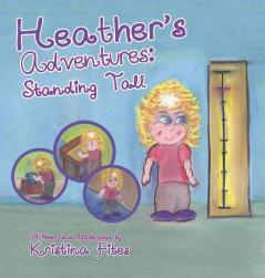 Heather's Adventures - Standing Tall: 2