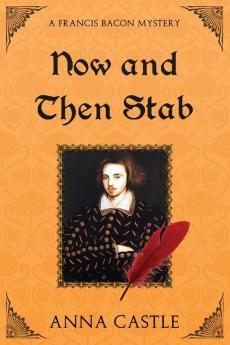 Now and Then Stab: 7 (Francis Bacon Mysteries)