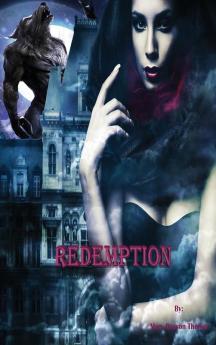 Redemption: Josie's Story: 4 (Where Darkness Reigns)