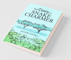 The Diary Of A Snake Charmer