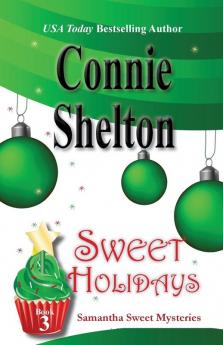 Sweet Holidays: Samantha Sweet Mysteries Book 3 (Samantha Sweet Magical Cozy Mystery)