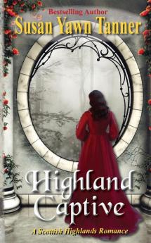 Highland Captive: A Scottish Highlands Romance