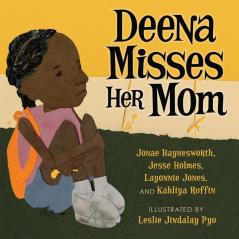 Deena Misses Her Mom: 20 (Books by Teens)