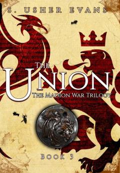 The Union: 3 (Madion War Trilogy)