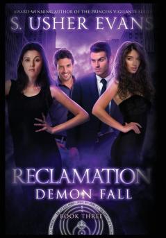 Reclamation: A Demon Spring Novel: 3 (Demon Fall)