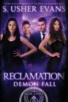 Reclamation: A Demon Spring Novel: 3 (Demon Fall)