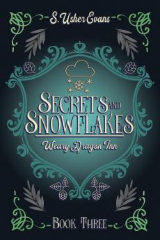 Secrets and Snowflakes