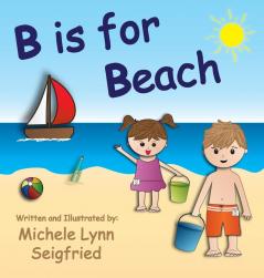 B is for Beach: 2 (Children's Vacation)