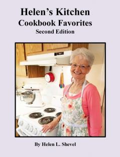 Helen's Kitchen Cookbook Favorites Second Edition: Cookbook Favorites: 001