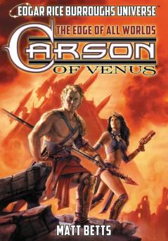 Carson of Venus: The Edge of All Worlds (Edgar Rice Burroughs Universe): 1