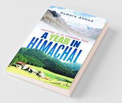 A Year In Himachal:Memories Of An Incredible State
