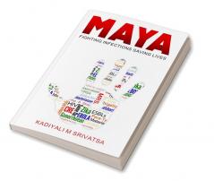 MAYA:Fighting Infections Saving Lives