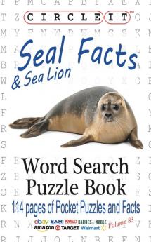 Circle It Seal and Sea Lion Facts Word Search Puzzle Book