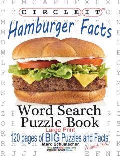 Circle It Hamburger Facts Large Print Word Search Puzzle Book