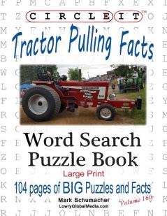 Circle It Tractor Pulling Facts Large Print Word Search Puzzle Book