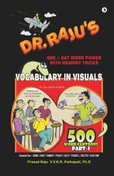 Vocabulary In Visuals:Gre And Sat Word Power With Memory Tricks