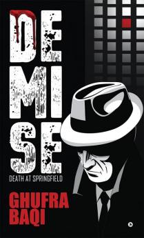 Demise : Death at Springfield