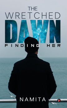 The Wretched Dawn : Finding Her