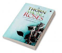 A Thorn among Roses:The Bloodied Truth Called Life