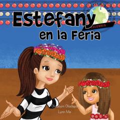 Girl to the World: Estefany en la Feria [en español]: 3