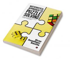 Mathematical Approach to Puzzle Solving:Making Maths and Fun Come Together