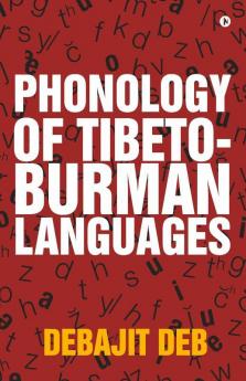 Phonology Of Tibeto-Burman Languages