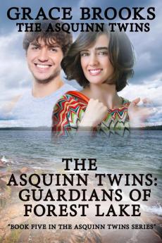 The Asquinn Twins: Guardians Of Forest Lake book 5